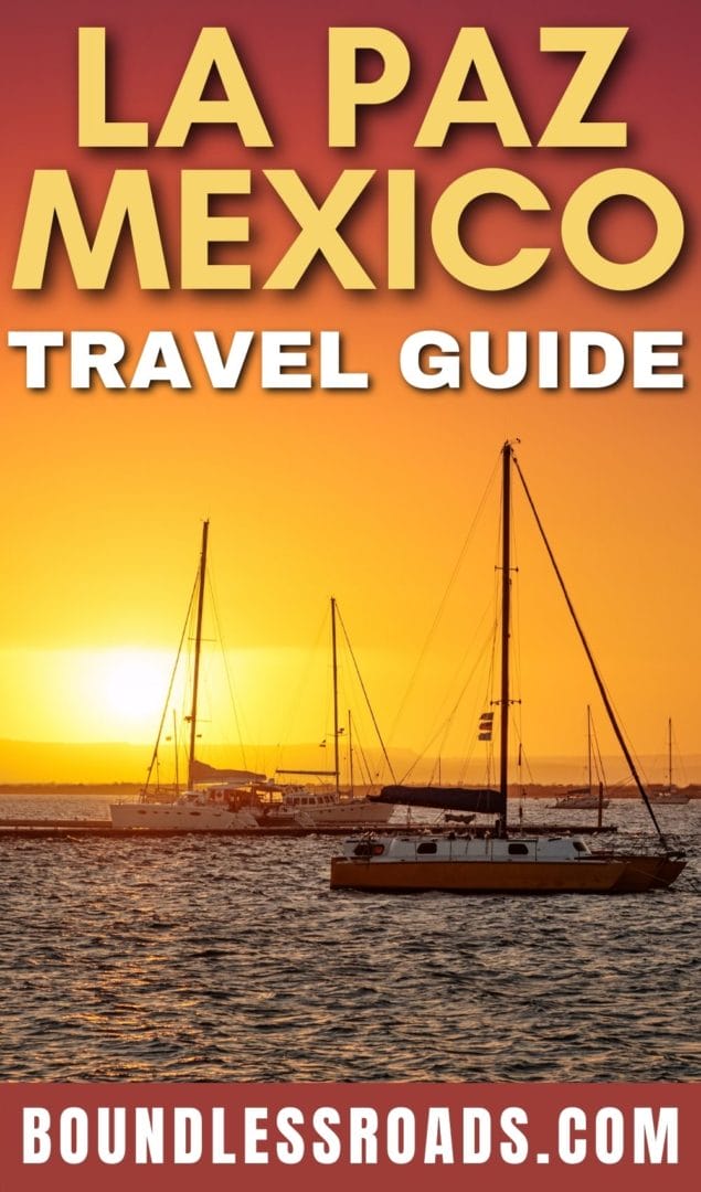 Everything you need to know before traveling to La Paz Mexico