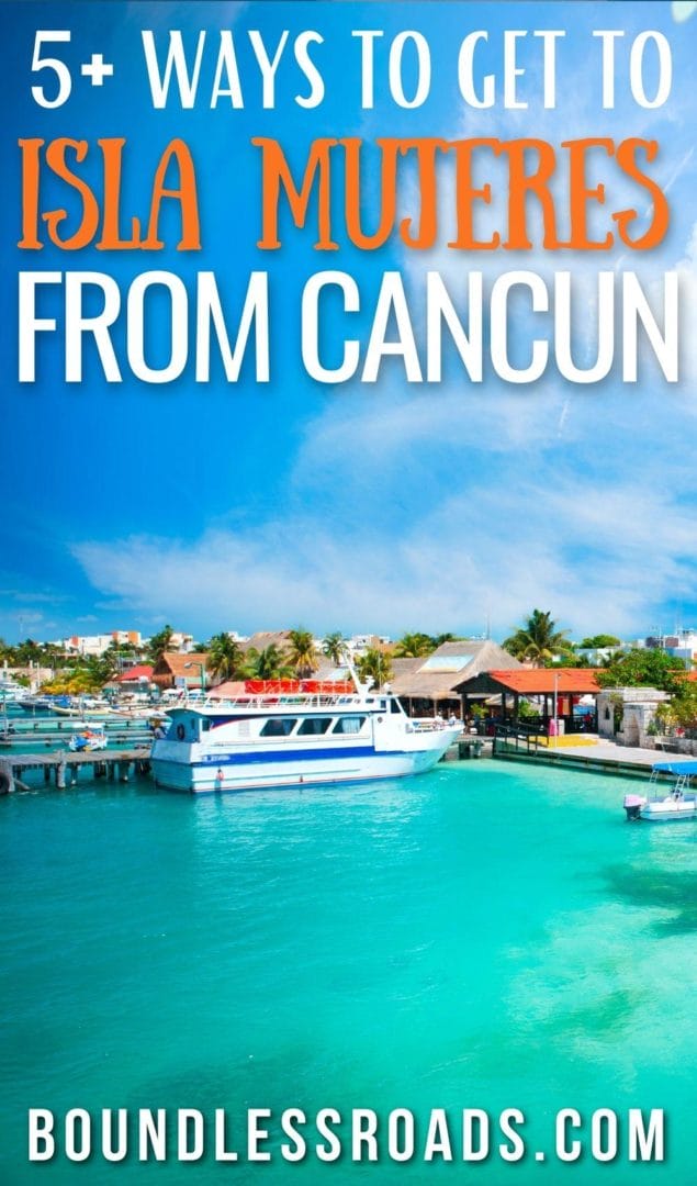 How to get from Cancun to Isla Mujeres, Mexico the ferry and other options